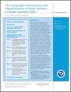 The Geographic Distribution and Characteristics of Older Workers in South Carolina: 2004