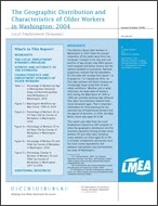 The Geographic Distribution and Characteristics of Older Workers in Washington: 2004