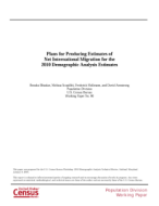 Plans for Producing Estimates of Net International Migration for the 2010 Demographic Analysis Estimates