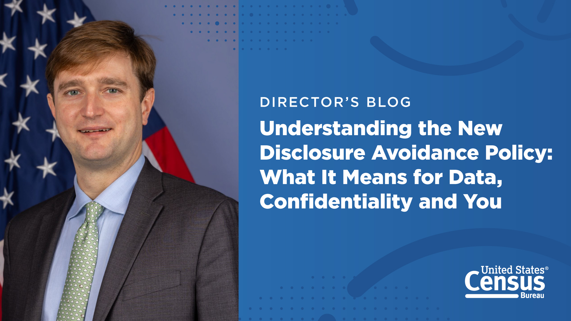 Understanding the New Disclosure Avoidance Policy: What It Means for Data, Confidentiality and You