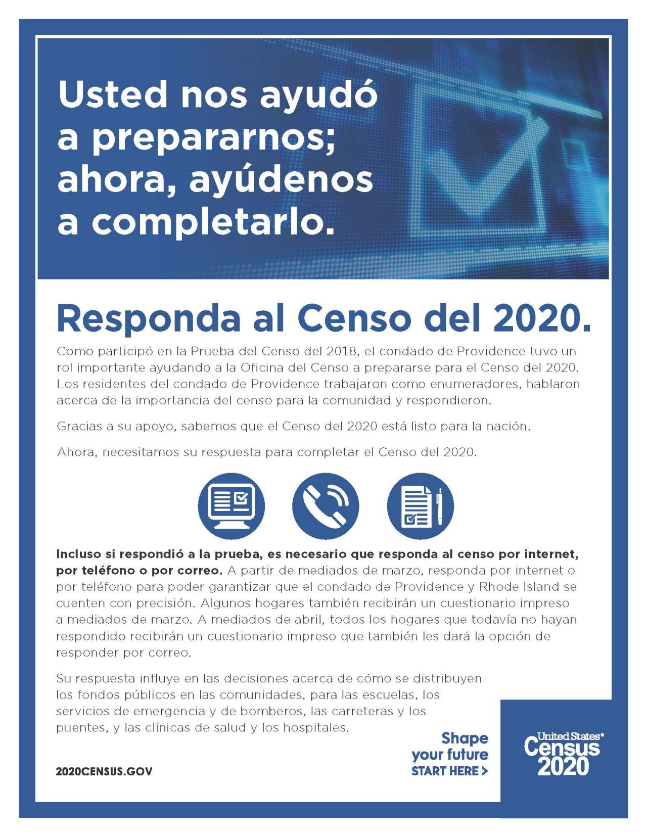Usted nos ayudó a prepararnos; ahora, ayúdenos a completarlo.